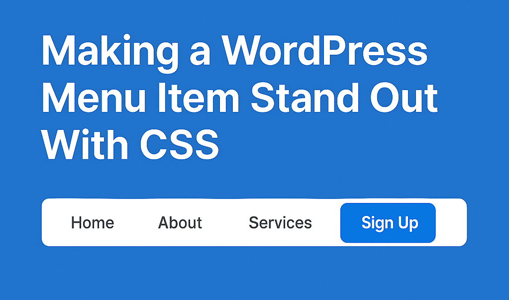 How to Make a WordPress Menu Item Stand Out With CSS